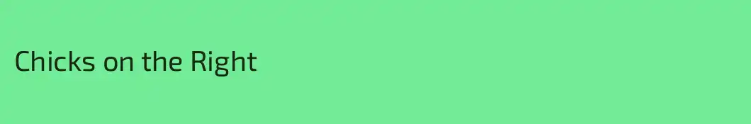 Chicks on the Right 